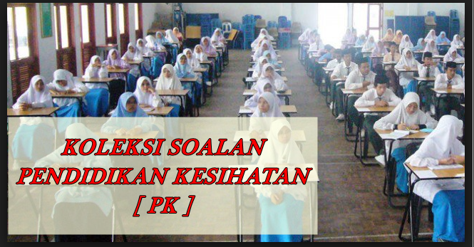 BANK SOALAN | SEKOLAH RENDAH : SOALAN PENDIDIKAN KESIHATAN TAHUN 1,2,3