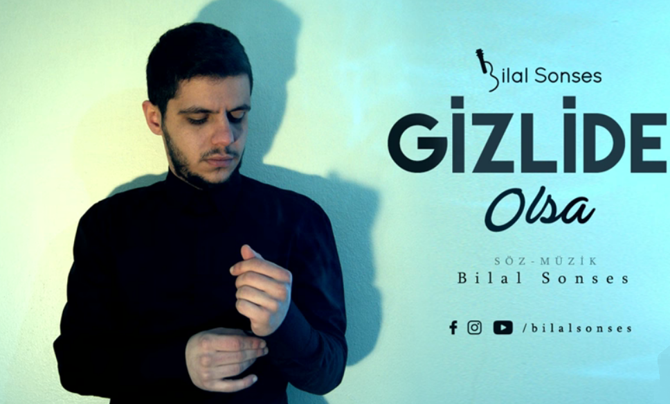 bilal sonses gizlide olsa ark zleri zler arki bilal sonses gizlide olsa ark zleri zler arki