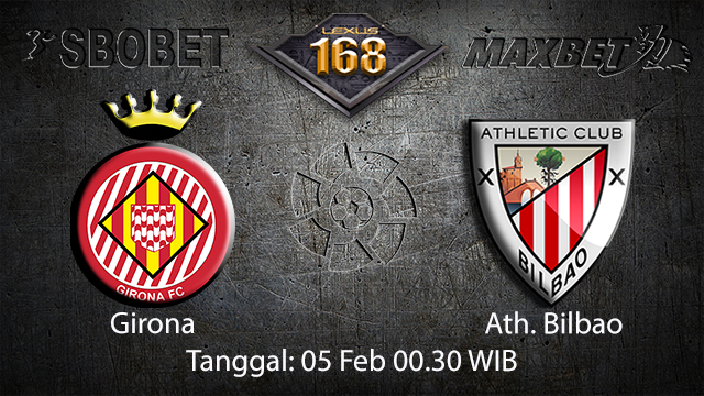 PREDIKSIBOLA - PREDIKSI TARUHAN GIRONA VS ATH BILBAO FEBRUARY 2018 (SPAIN LA LIGA)
