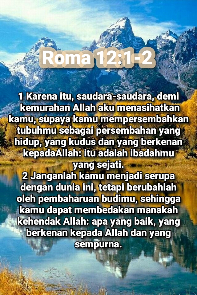 RENUNGAN BACK TO BIBLE MENYENANGKAN HATI TUHAN Roma 12 1 2