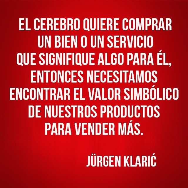 jurgen klaric del miedo al amor somos emprendedores 20 frases de neuromarketing para jurgen klaric del miedo al amor somos emprendedores 20 frases de neuromarketing para