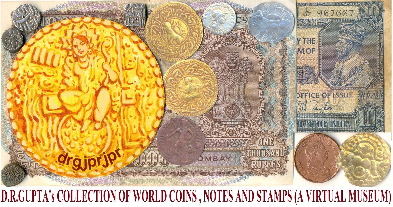 D.R.GUPTA'S  COLLECTION OF WORLD COINS , NOTES AND STAMPS (A VIRTUAL MUSEUM)