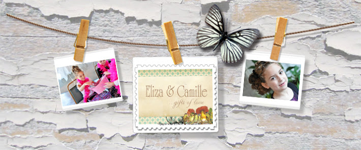 Eliza & Camille...gifts of love