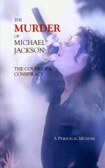 The Murder of Michael Jackson; The Cover Up & Conspiracy