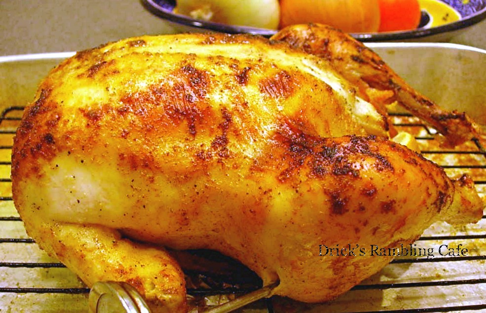 My New Best Roasted Chicken Drick's Rambling Cafe