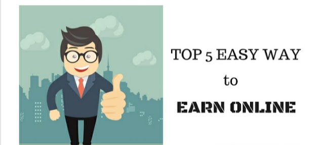 Top 5 Easy Ways to Earn Online Without Investment