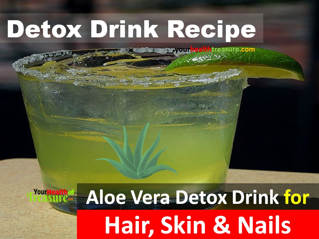 Aloe Vera Detox Drink Recipe aloe vera hair skin and nails detox drink recipe your Aloe Vera Detox Drink Recipe aloe vera hair skin and nails detox drink recipe your