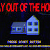 Videojuego: Stay Out Of The House ►Horror Hazard◄