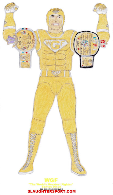 WGF™ "The World's Greatest Fighter"™ Santos Dixon WGF™ "The World's Greatest Fighter"™ Santos Dixon