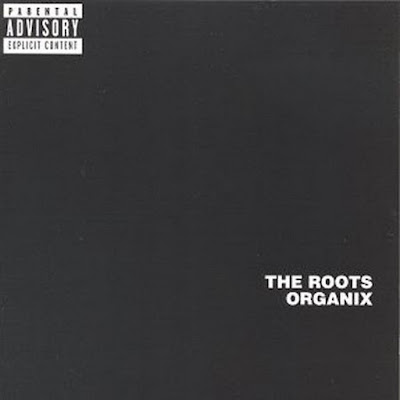 The Roots, Organix, Black Thought, Questlove, Pass the Popcorn, Essawhamah, The Anti-Circle, The Session