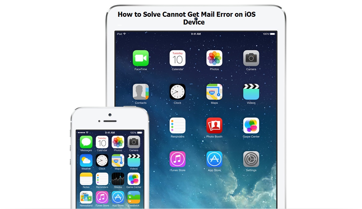 How to Solve Cannot Get Mail Error on iOS Device