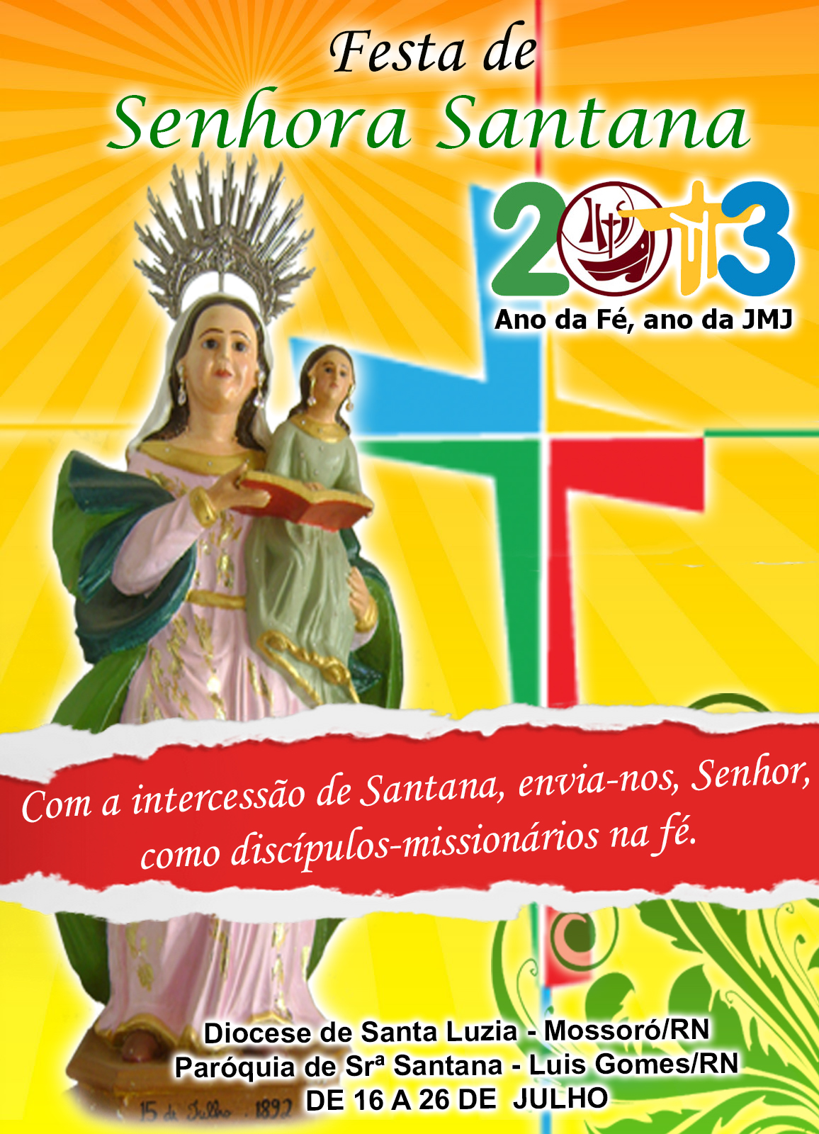 Nossa José da Penha RN FESTA DE SENHORA SANTANA DEVOTOS HOMENAGEIAM A PADROEIRA DE LUÍS GOMES Nossa José da Penha RN FESTA DE SENHORA SANTANA DEVOTOS HOMENAGEIAM A PADROEIRA DE LUÍS GOMES