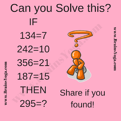 If  134=7, 242=10, 356=21, 187=15 Then 295=?. Can you solve this Number Game Question: Fun Logical Puzzle?