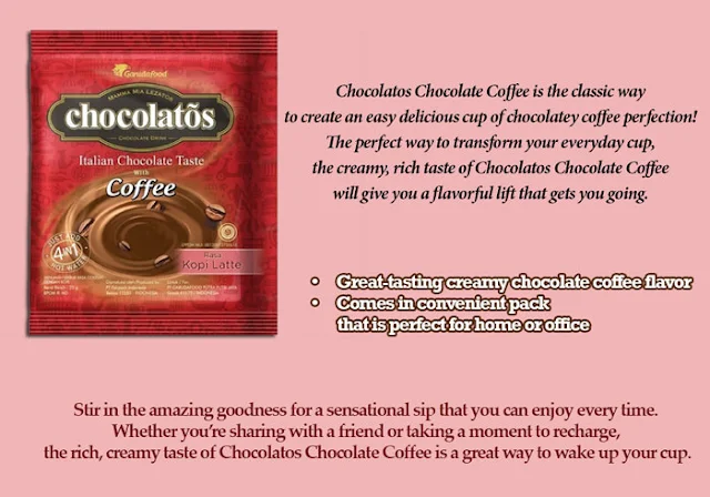 Contoh iklan Chocolatos dalam Bahasa Inggris Chocolatos Chocolate Coffee
