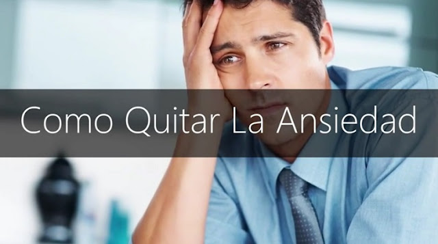 Cómo quitar la ansiedad