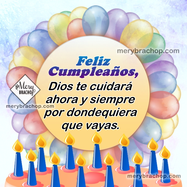 mensajes de cumpleaños versículos bonitos http://www.merybrachop.com/2017/07/frases-versos-cristianos-cumpleanos.html