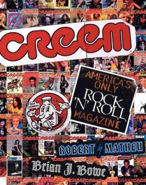 CREEM_America_s_Only_Rock_N_Roll_Magazine,Robert_Matheu,Brian_J_Bowe,psychedelic-rocknroll,book CREEM_America_s_Only_Rock_N_Roll_Magazine,Robert_Matheu,Brian_J_Bowe,psychedelic-rocknroll,book
