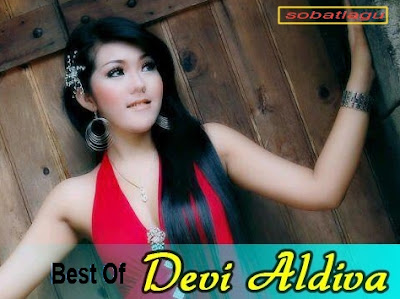 Koleksi Lagu Devi Aldiva Mp3 Terbaru dan Terlengkap Full Rar Koleksi Lagu Devi Aldiva Mp3 Terbaru dan Terlengkap Full Rar