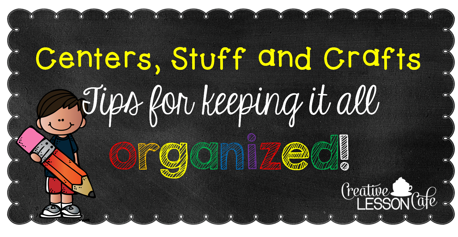 Creative Lesson Cafe Weekend Warriors Classroom Storage Ideas