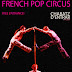 French Pop Circus Live in Ayala Cebu