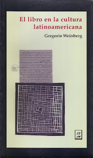 El libro en la cultura latinoamericana, de Gregorio Weinberg Portada de la edición de Juan Pablos Editor