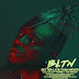 FULL ALBUM: BETTER LATE THAN NEVER (BLTN) - YUNG L