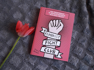 "Feminist fight club. Jak przetrwać w seksistowskim miejscu pracy" Jessica Bennett.