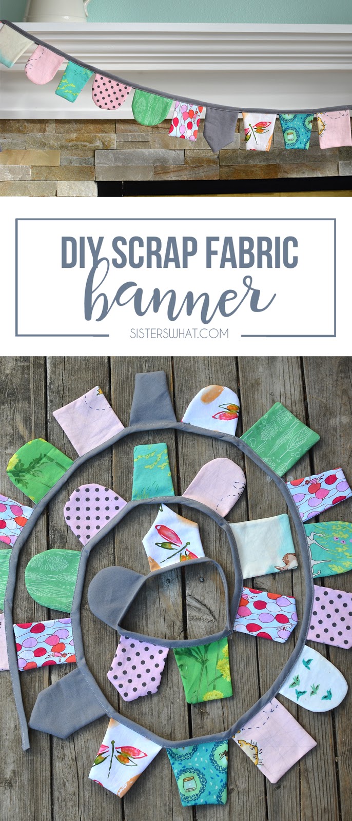 DIY Scrap Fabric Banner a sewing tutorial Sisters, What!