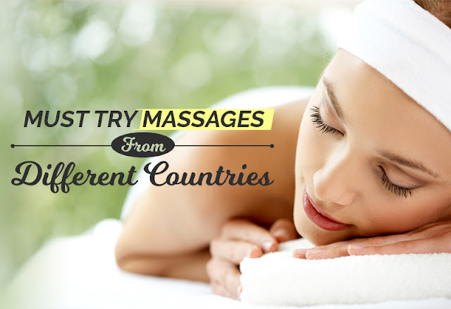 Must Try Massages From Different Countries