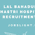 Lal Bahadur Shastri Hospital Recruitment 2017, 89 Sr. & Jr. Resident Jobs