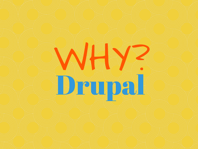 What is Drupal & Why is It So Important CMS Worldwide