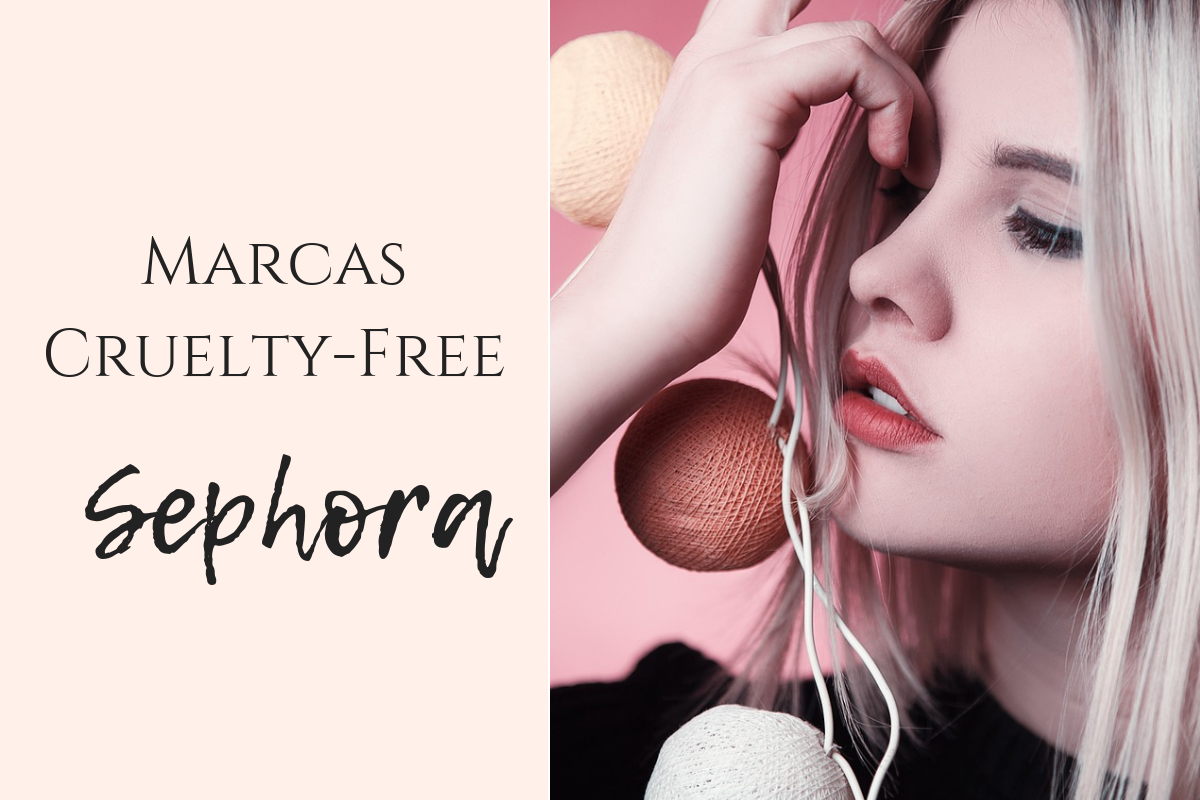 Marcas Cruelty-Free vendidas na Sephora