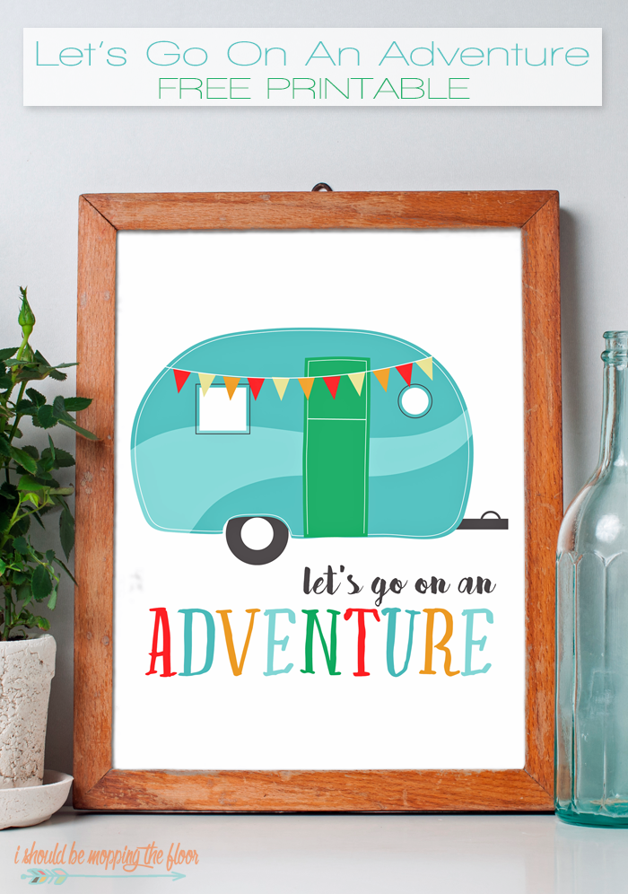 Let's Go On An Adventure Free Printable | 8x10 | Instant Download