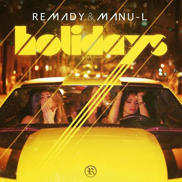 Remady & Manu-L  Holidays (Radio Mix) (Summer Edit 2013)