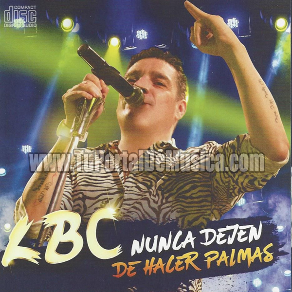 LBC - Nunca Dejen De Hacer Palmas (2017) LBC - Nunca Dejen De Hacer Palmas (2017)