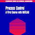 Process Control: A First Course with MATLAB by Pao C. Chau (Author)