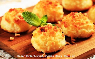 Resep Butter Mixfruit Cookies Manis Dan Gurih