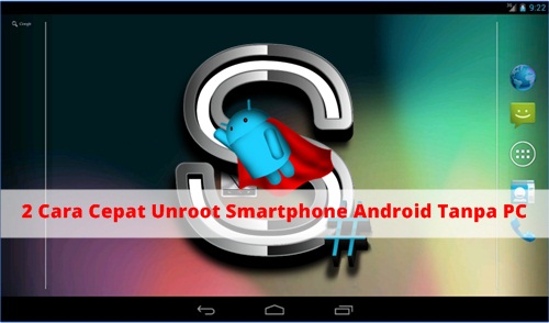Unrooted Android Langsung dari HP