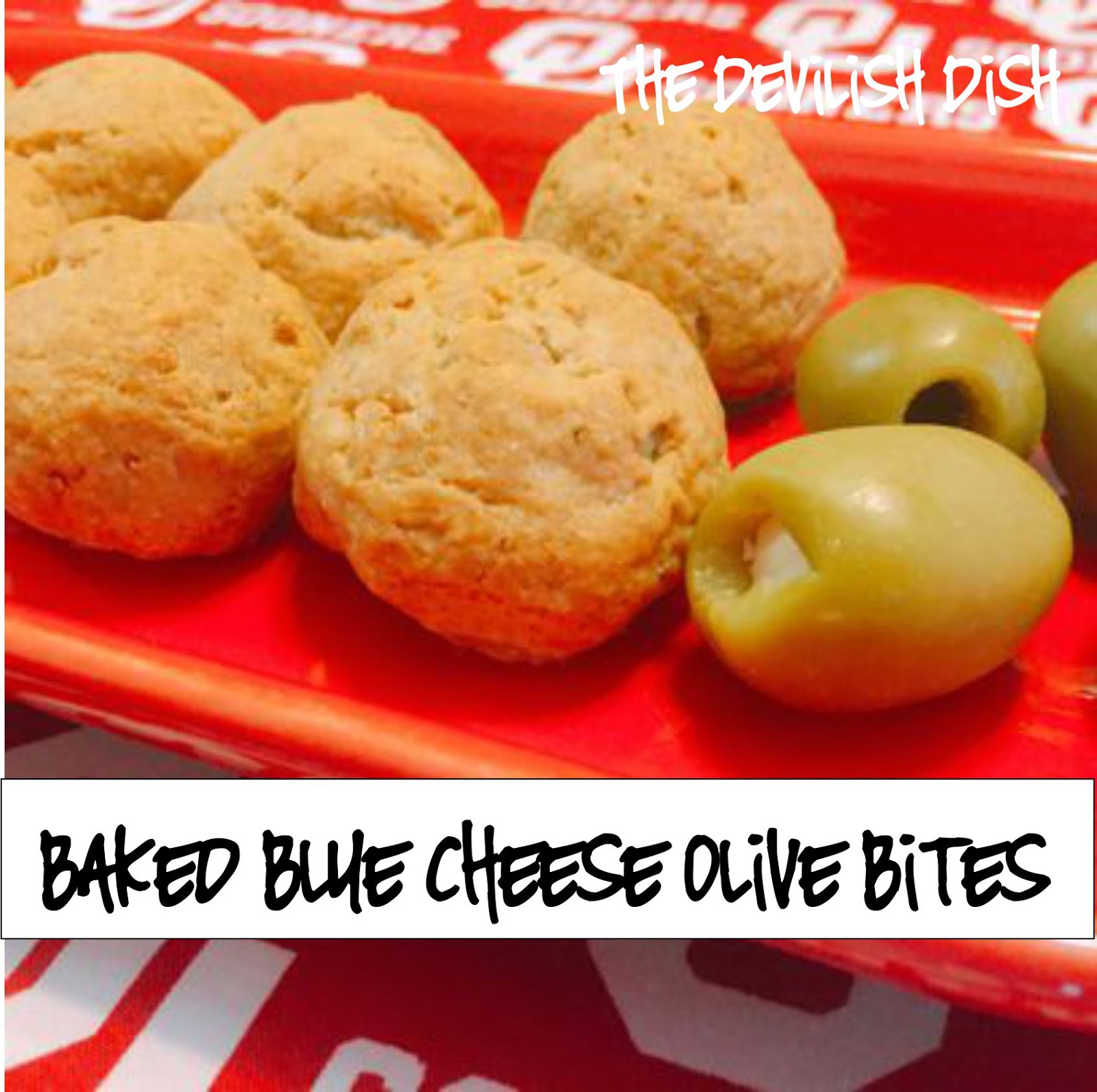 The Devilish Dish Baked Blue Cheese Olive Bites