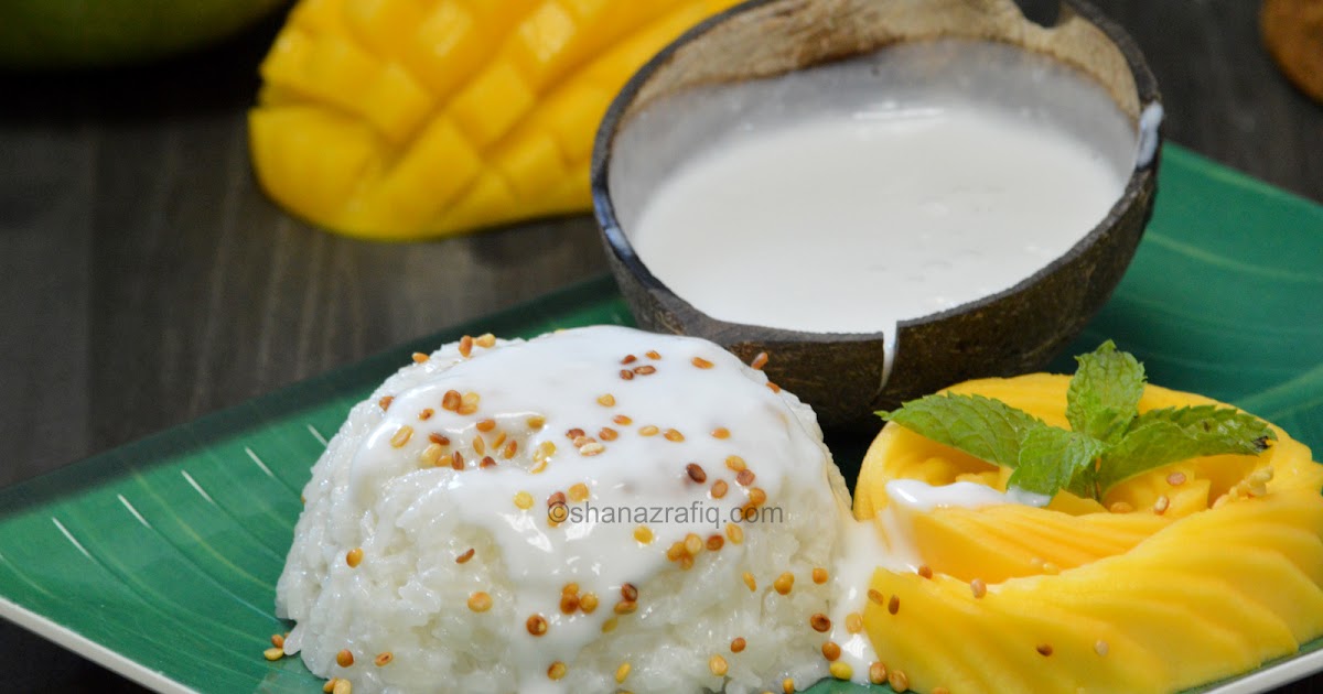 Love To Cook Thai Style Mango Sticky Rice Khao Niao Mamuang