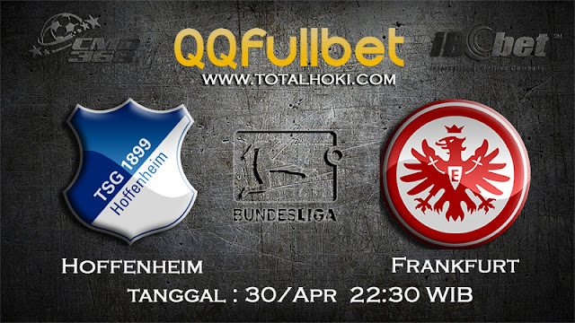 PREDIKSI BOLA HOFFENHEIM VS FRANKFURT 30 APRIL 2017