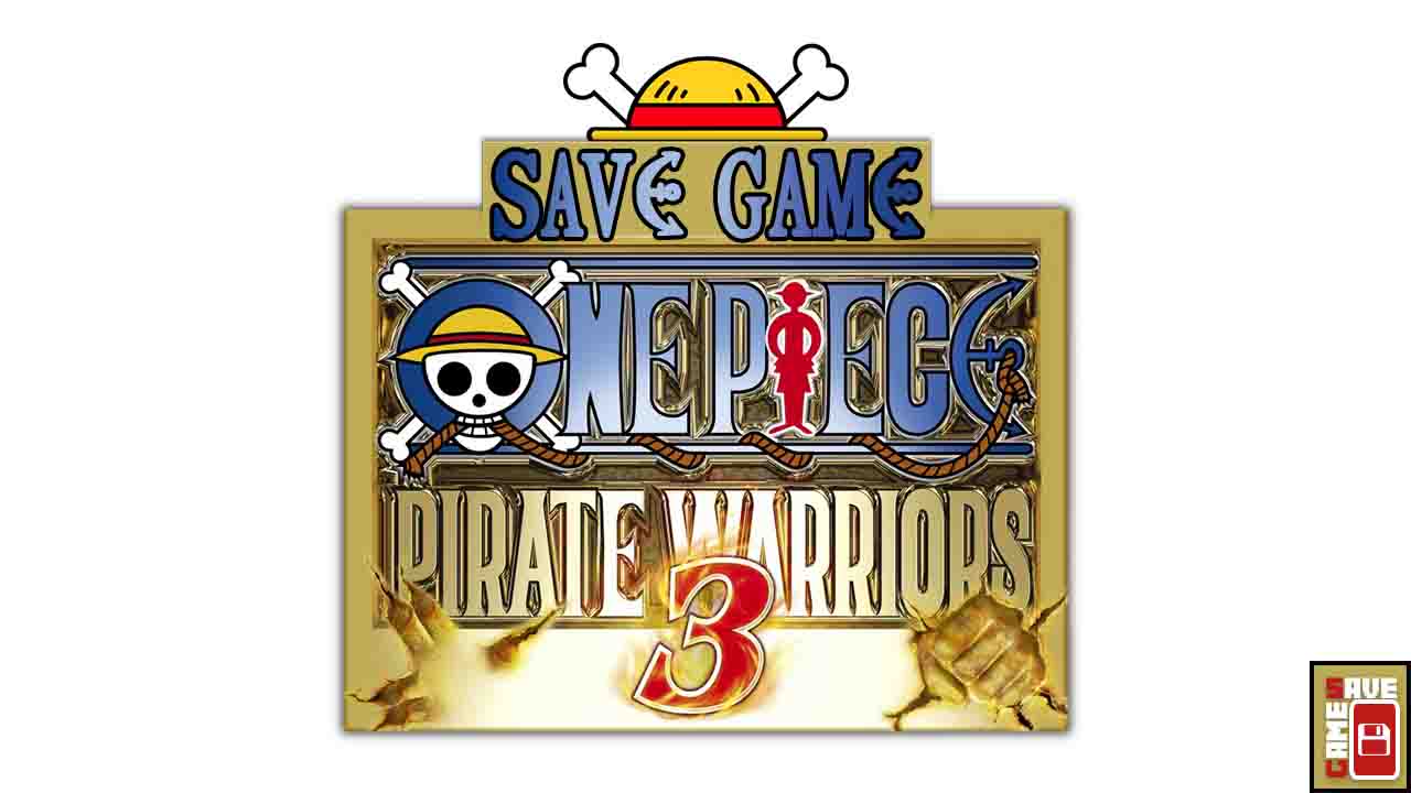 [PC] One Piece Pirate Warriors 3 (100% Save Game)  Your Save Games