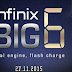 Infinix To Launch Its Next Flagship Device, Infinix Big 6 On Black Friday!