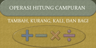 Operasi hitung campuran, contoh soal, Matematika SD Operasi Hitung Campuran Contoh Soal Dan Pembahasan