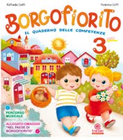 Borgofiorito -il quaderno delle competenze Classi 3-4-5
