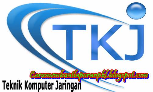 Contoh Laporan Prakerin TKJ (Teknik Komputer dan Jaringan 