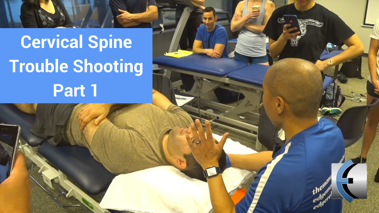 Cervical Spine Manual Therapy Problem Solving Part 1 Modern Manual