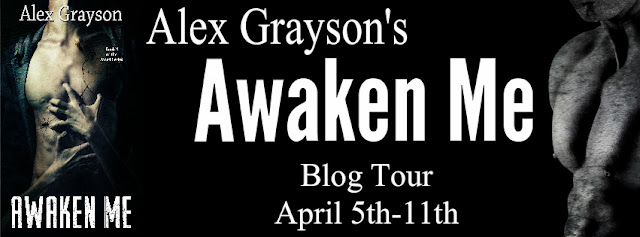 Awaken Me by Alex Grayson Blog Tour Review