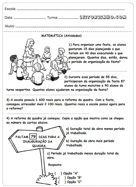 Para organizar uma festa, os alunos gastaram 15 dias planejando o que fariam...