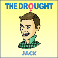 Jack Chatham, Sex Love and Dating Disasters, The Drought, Characters, Characters from books, images of characters from books, Lad Lit, Dick Lit, Fratire, Chick Lit, Lad Lit characters, Chick Lit characters, Funny book, Comedy book, eBook, Kindle, Novel, Paperback, Dating, Dating Disasters, Relationships, Rom Com, RomCom, Steven Scaffardi, 
